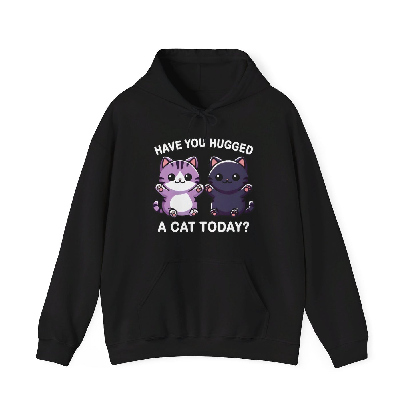 Have You Hugged a Cat Today? Gender-Neutral Hoodie