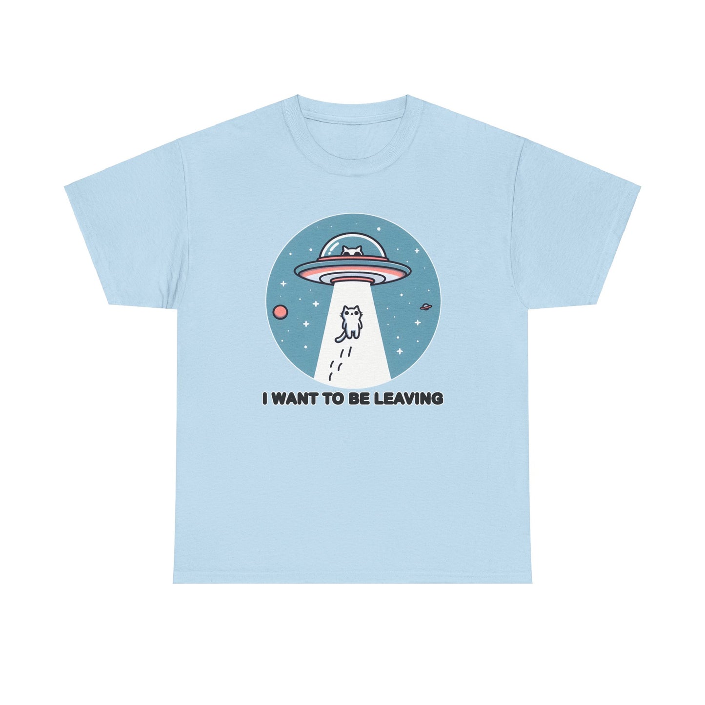 I want to be Leaving T-Shirt