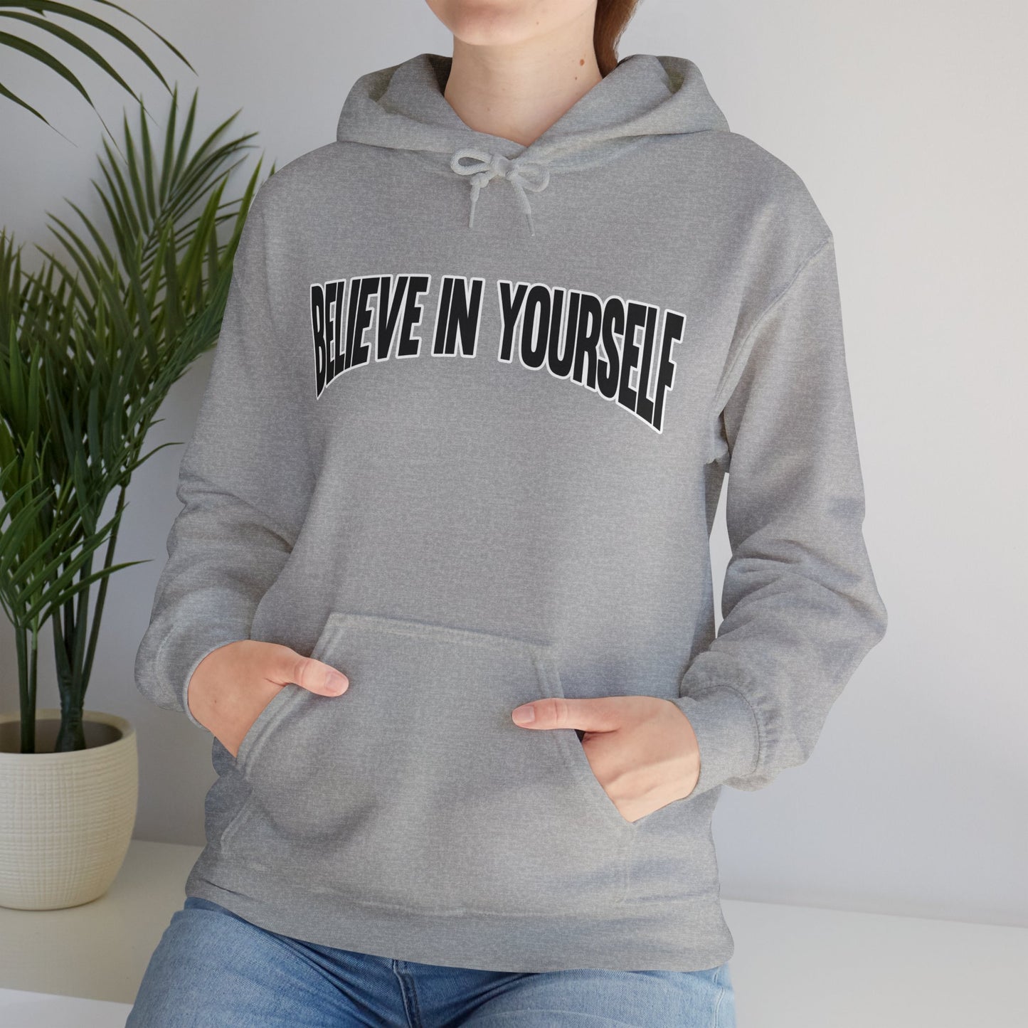 Believe in Yourself Hoodie