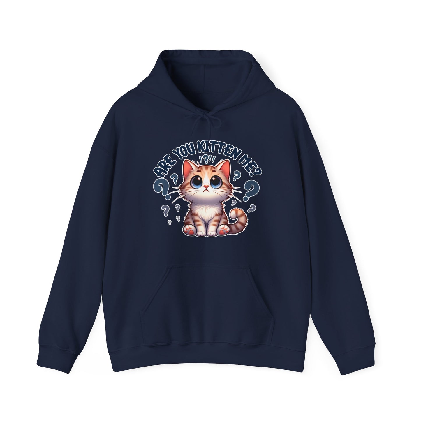 Are You Kitten Me? Gender-Neutral Hoodie