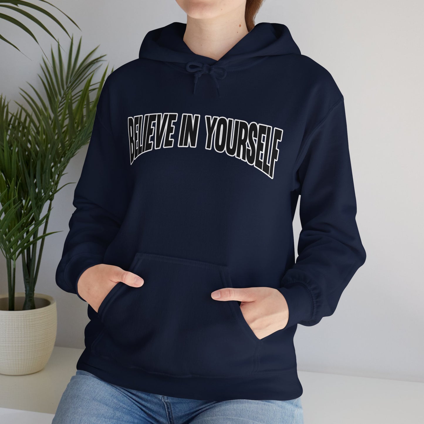 Believe in Yourself Hoodie