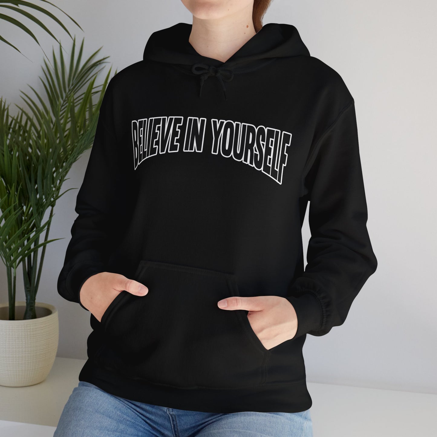 Believe in Yourself Hoodie