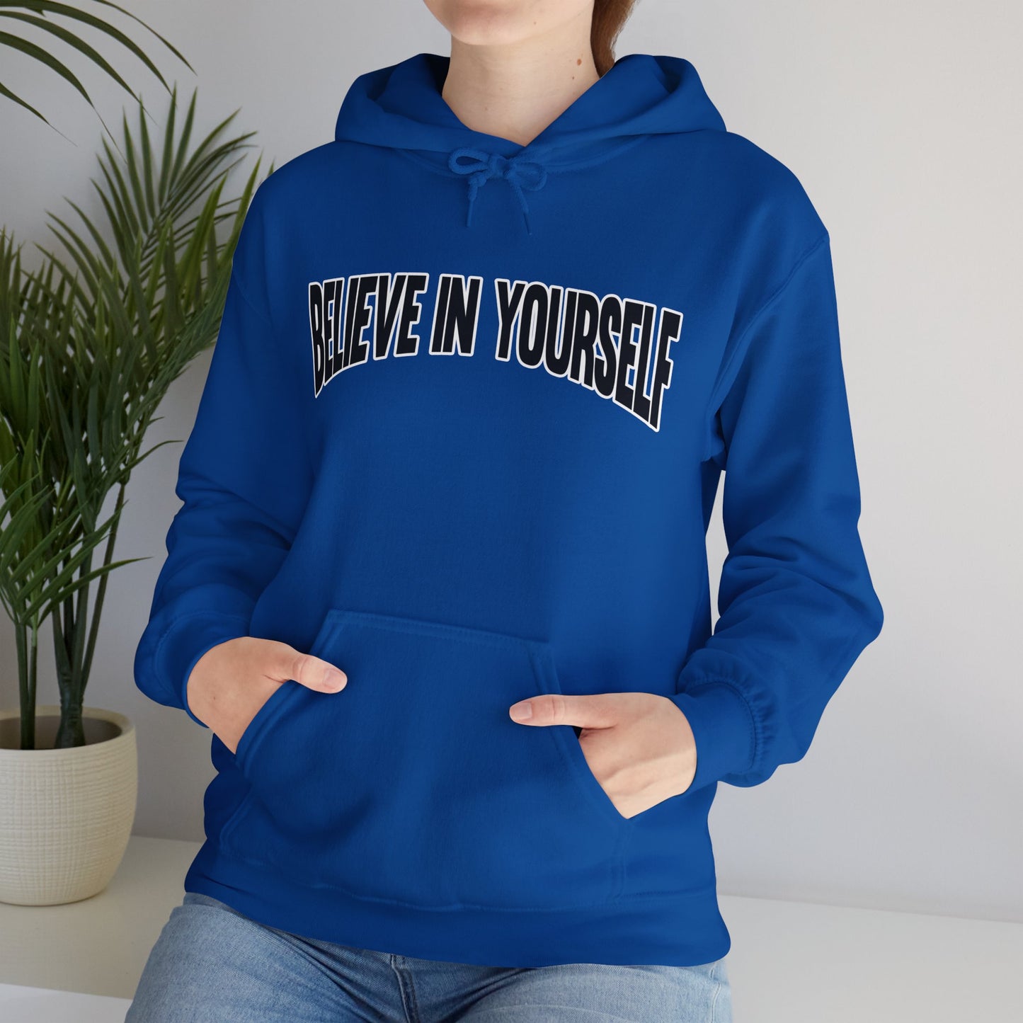 Believe in Yourself Hoodie