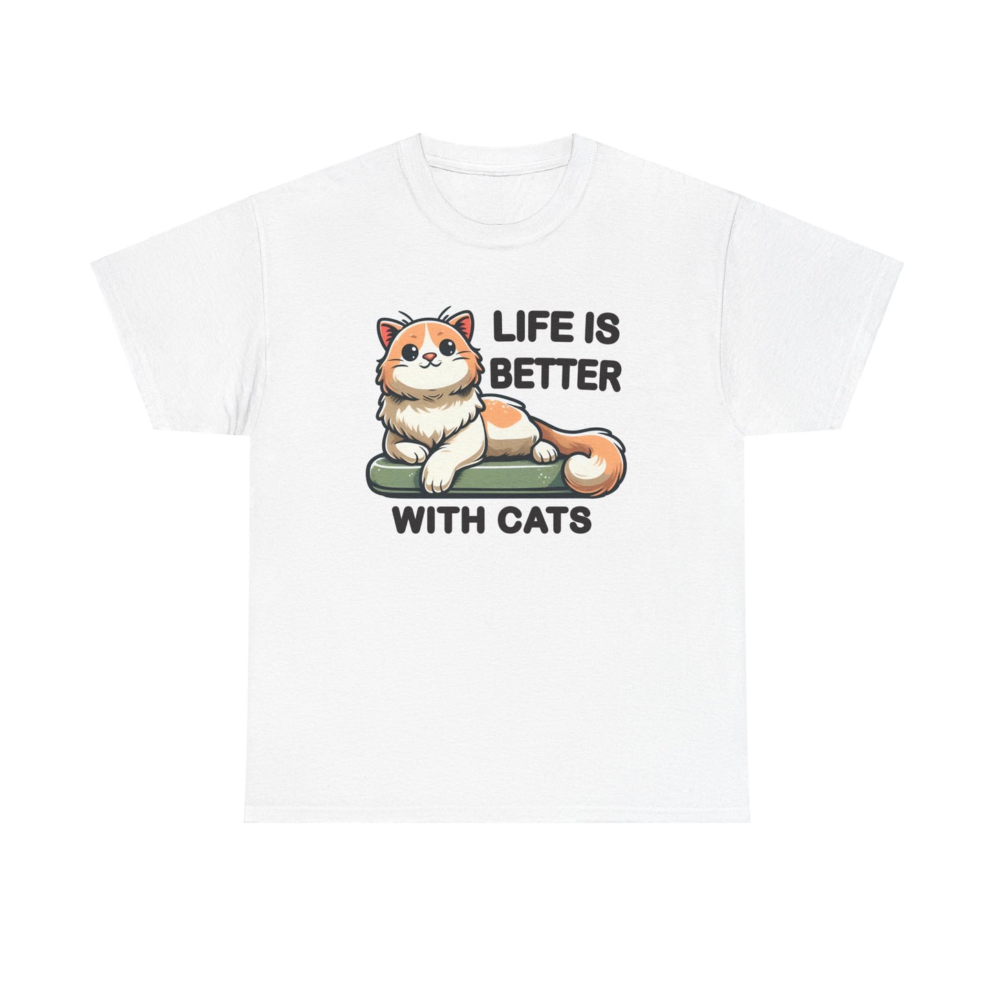 Life is Better with Cats T-Shirt