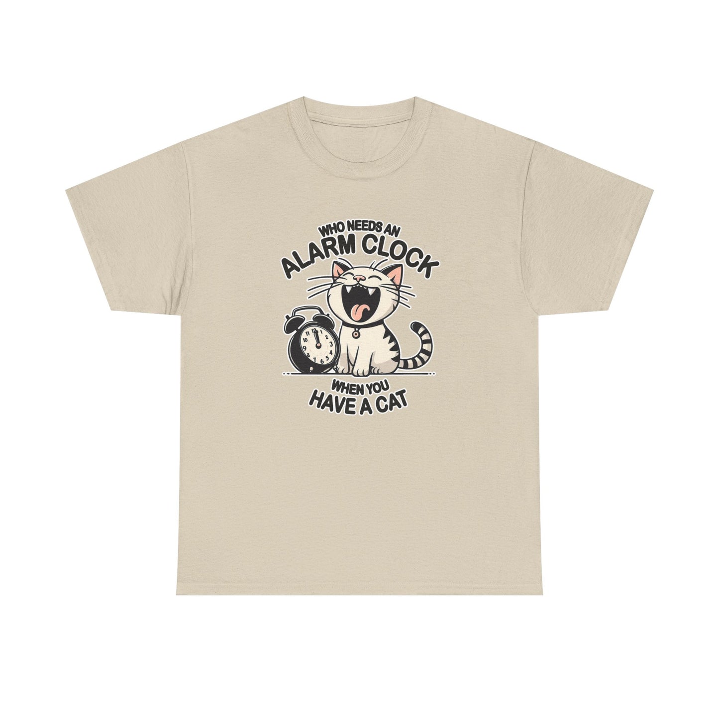 Who Needs an Alarm Clock? T-Shirt