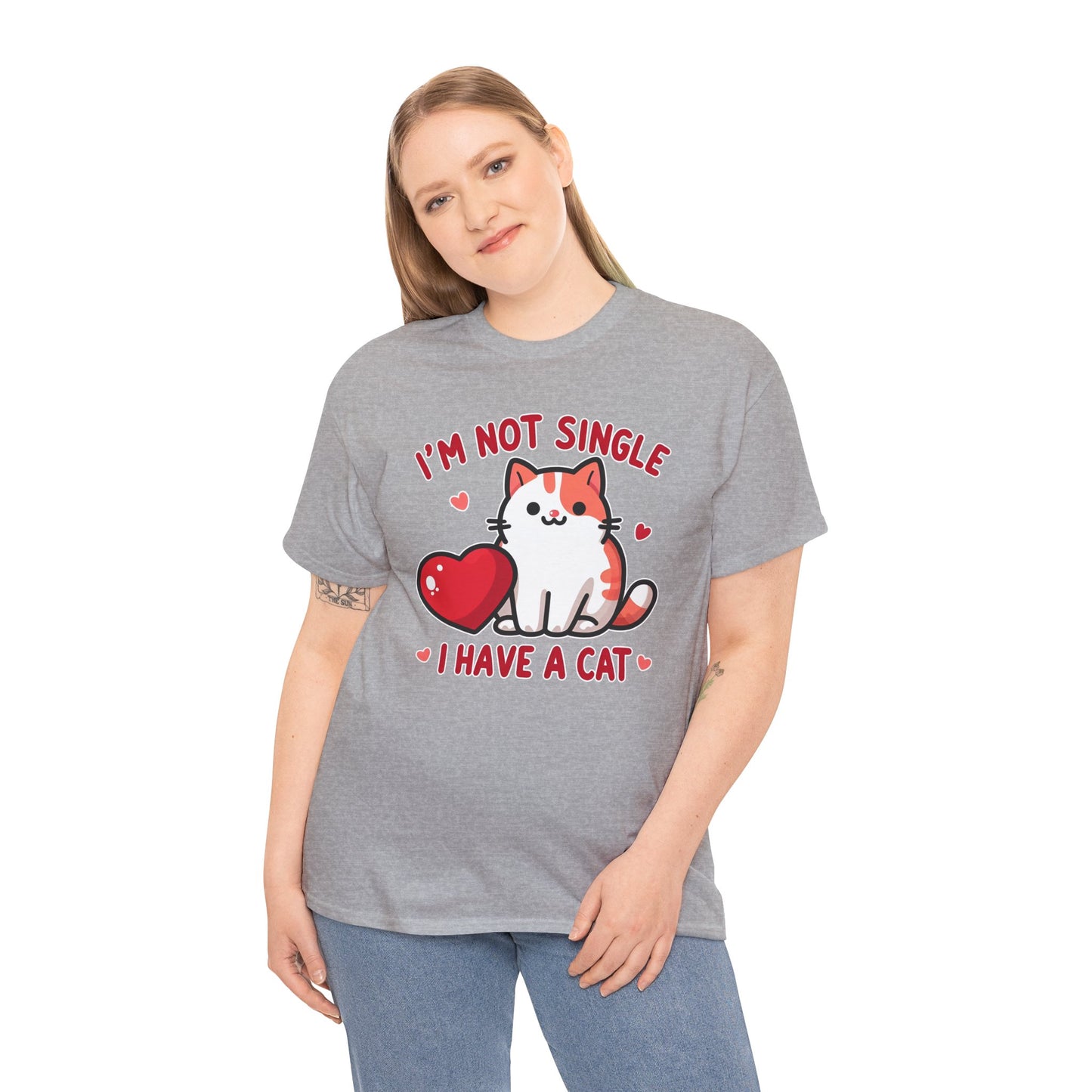I'm Not Single, I Have a Cat T-Shirt