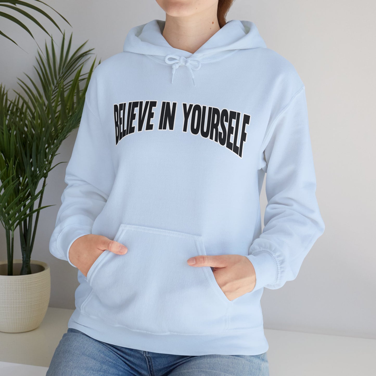 Believe in Yourself Hoodie