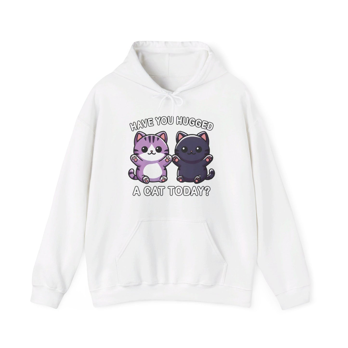 Have You Hugged a Cat Today? Gender-Neutral Hoodie