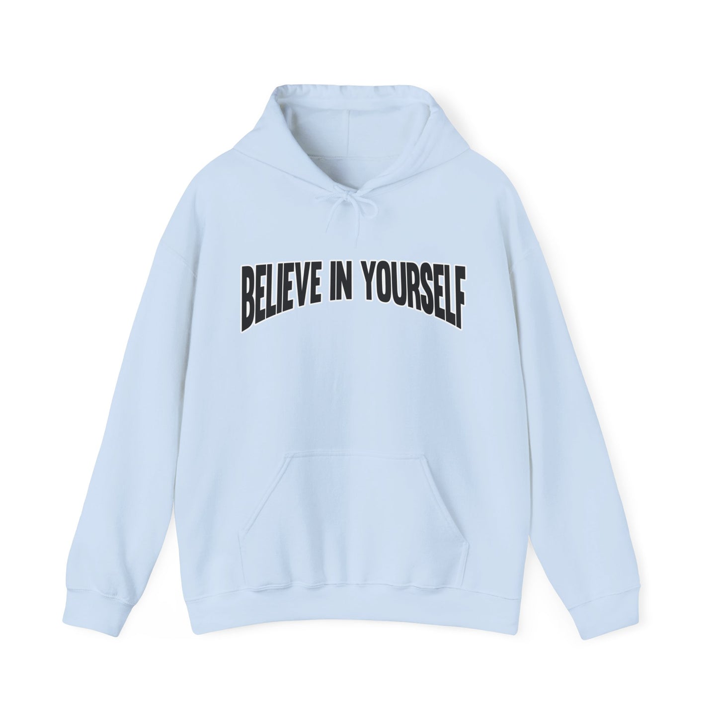 Believe in Yourself Hoodie
