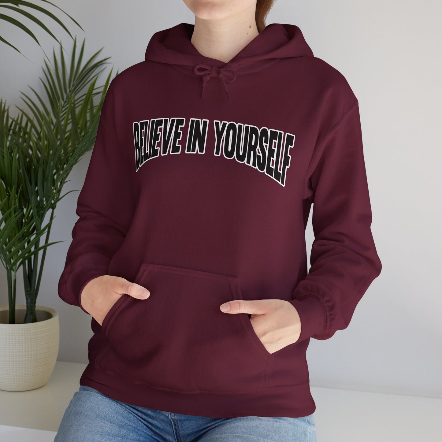 Believe in Yourself Hoodie