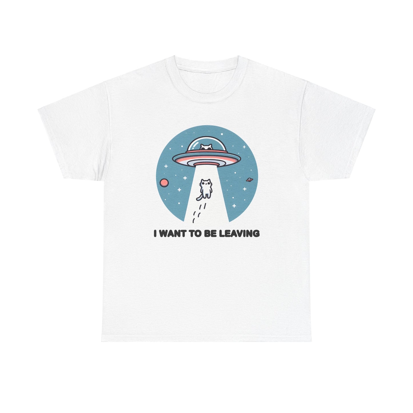 I want to be Leaving T-Shirt