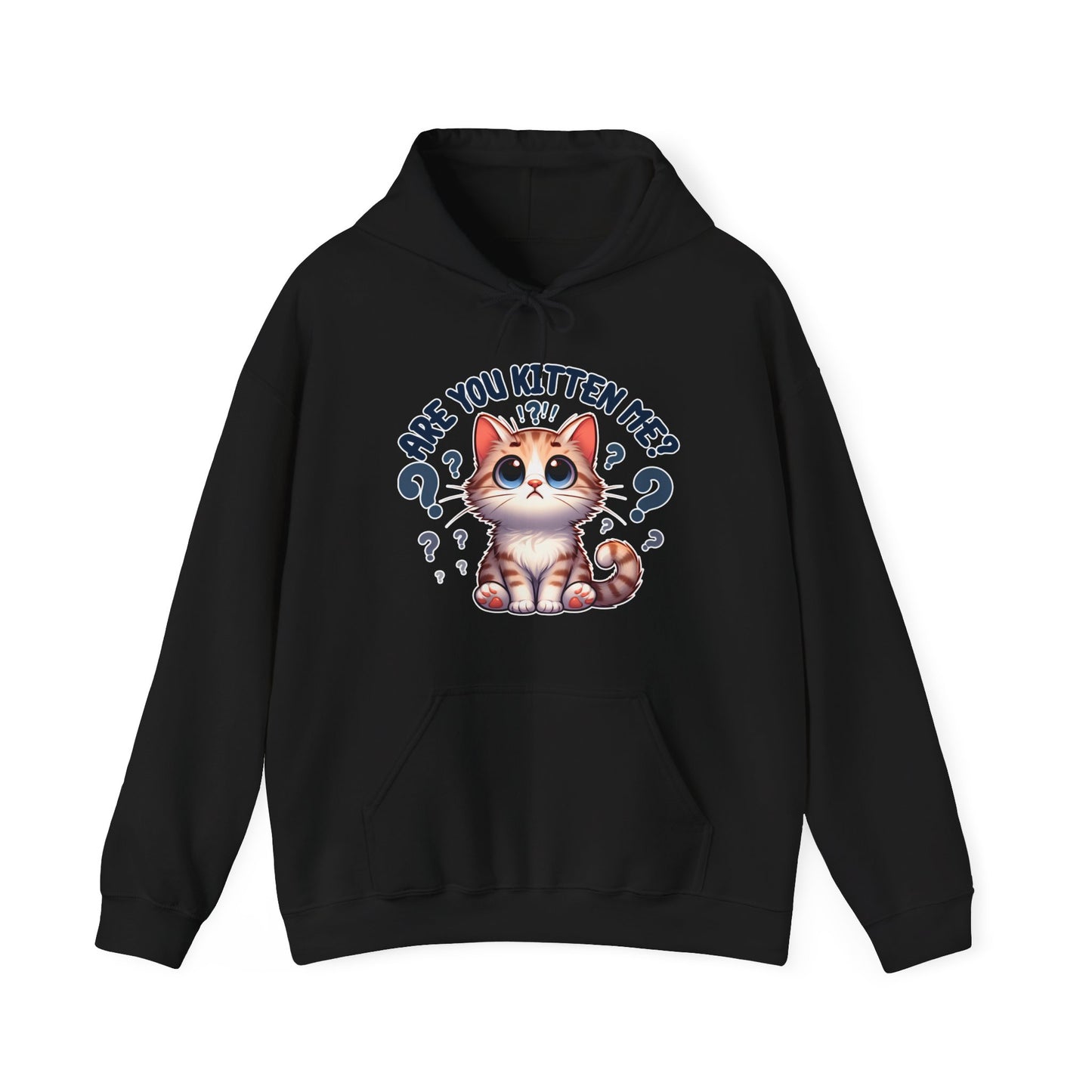 Are You Kitten Me? Gender-Neutral Hoodie