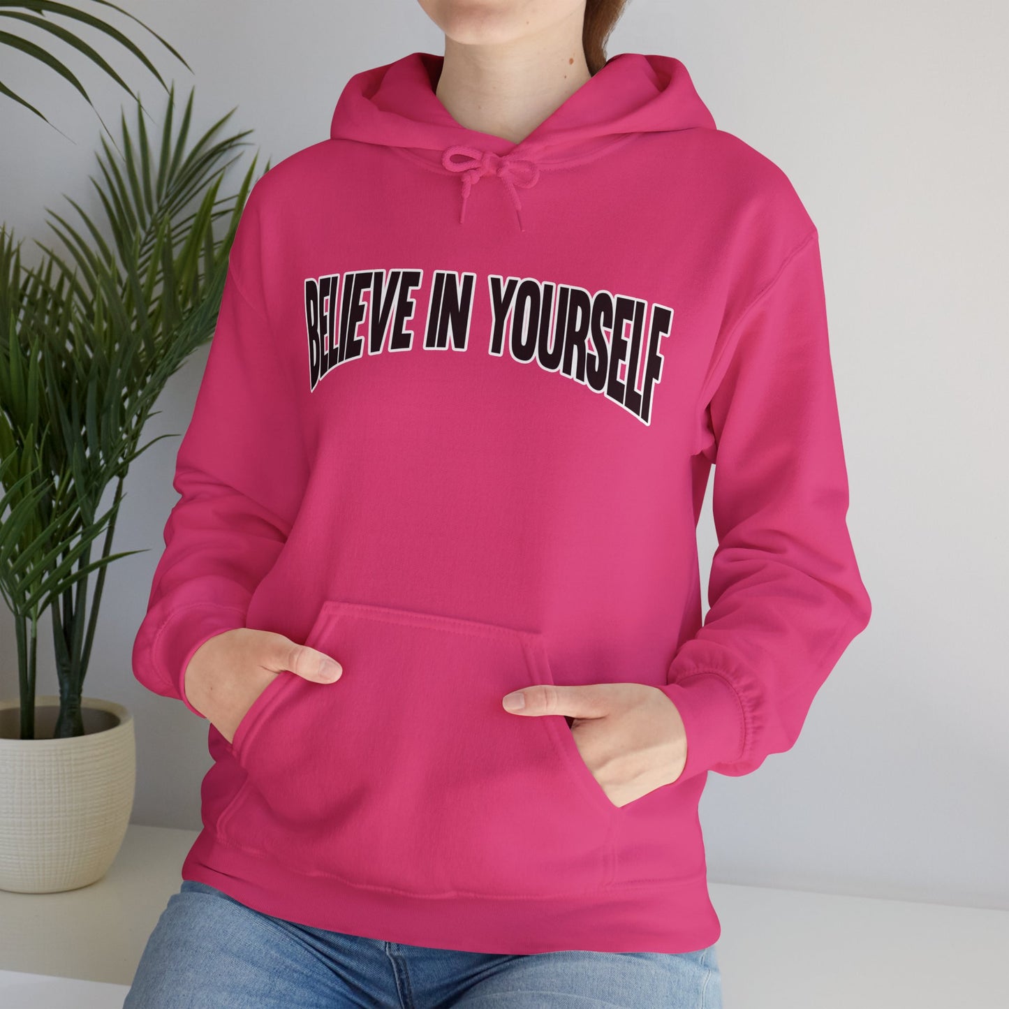 Believe in Yourself Hoodie