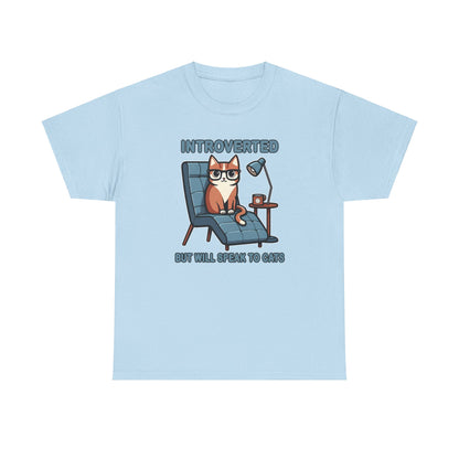 Introvert, But Will Speak to Cats T-Shirt