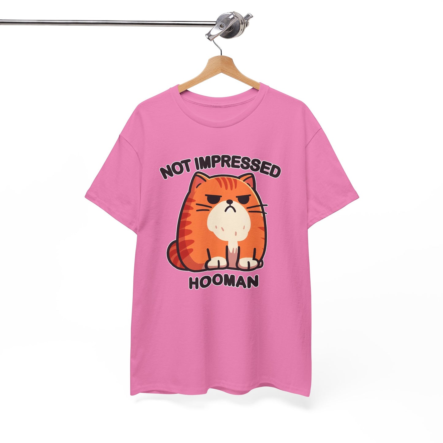 Not Impressed Hooman T-Shirt