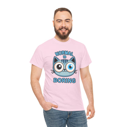 Normal is Boring T-Shirt