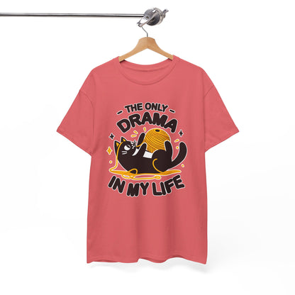 The Only Drama in my Life T-Shirt