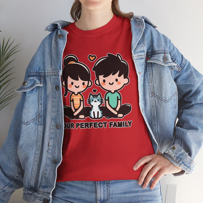 Our Perfect Family T-Shirt