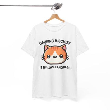 Causing Mischief is My Love Language T-Shirt