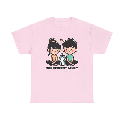 Our Perfect Family T-Shirt