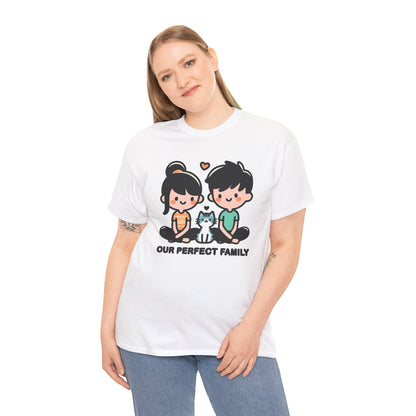 Our Perfect Family T-Shirt