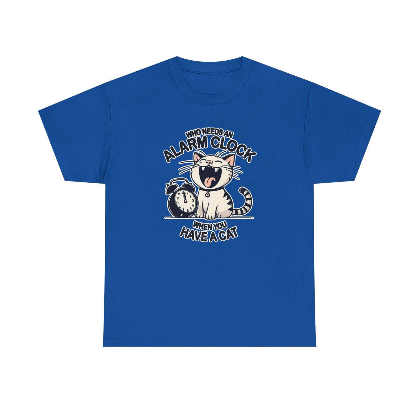 Who Needs an Alarm Clock? T-Shirt
