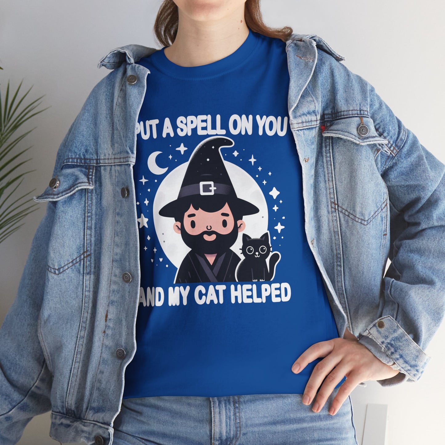 I Put a Spell on You, and My Cat Helped T-Shirt