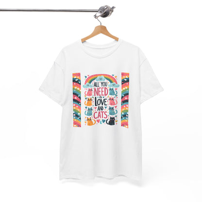 All You Need is Love & Cats T-Shirt