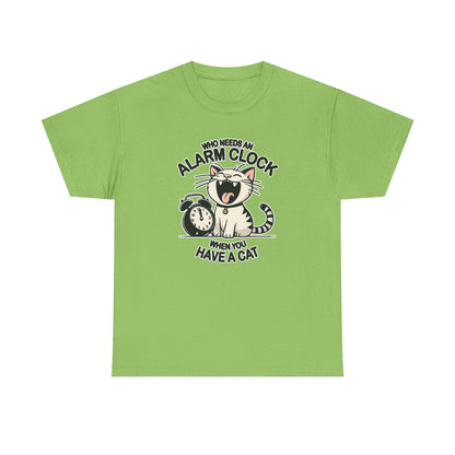 Who Needs an Alarm Clock? T-Shirt