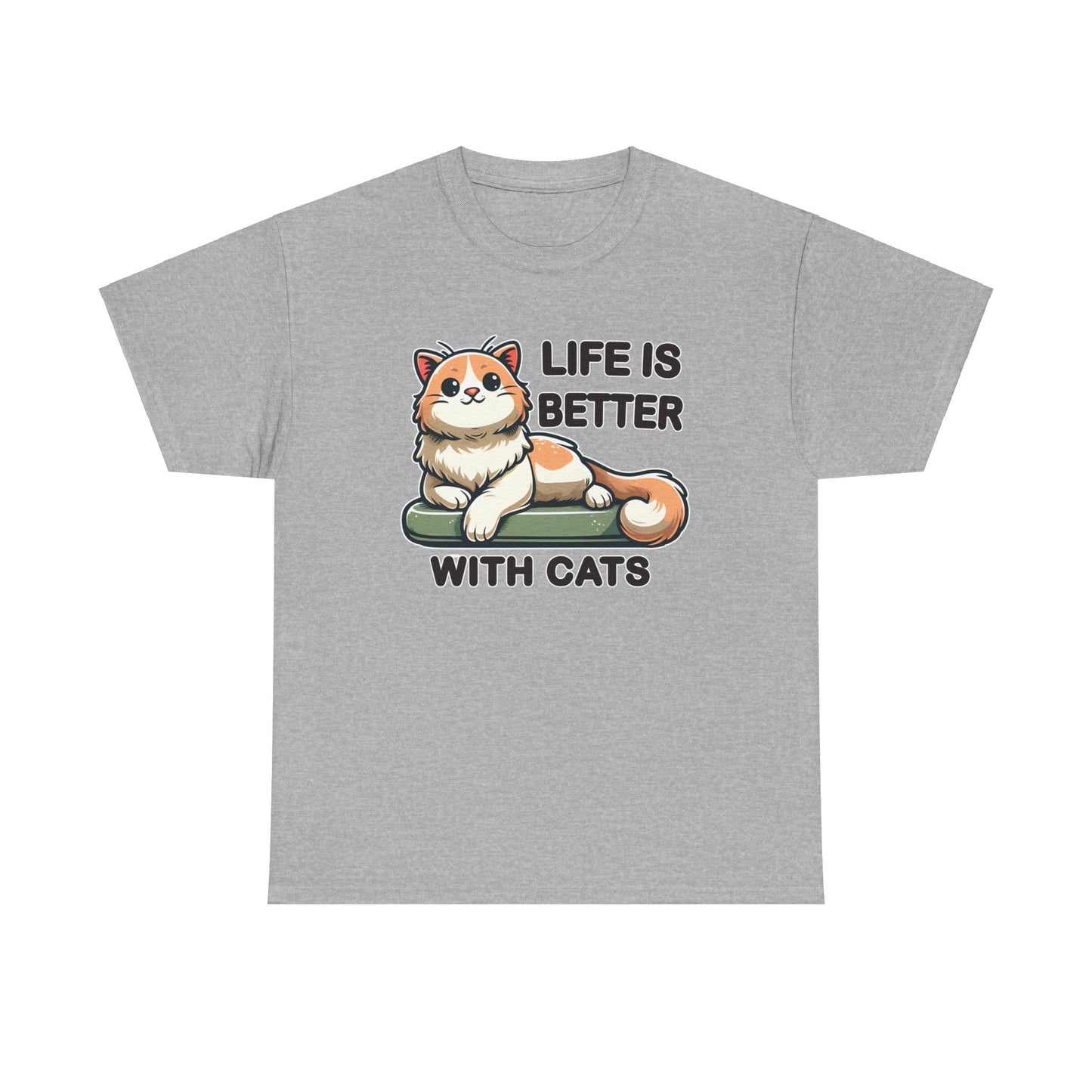 Life is Better with Cats T-Shirt