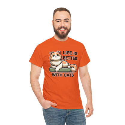 Life is Better with Cats T-Shirt