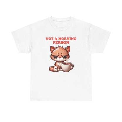 Not a Morning Person T-Shirt