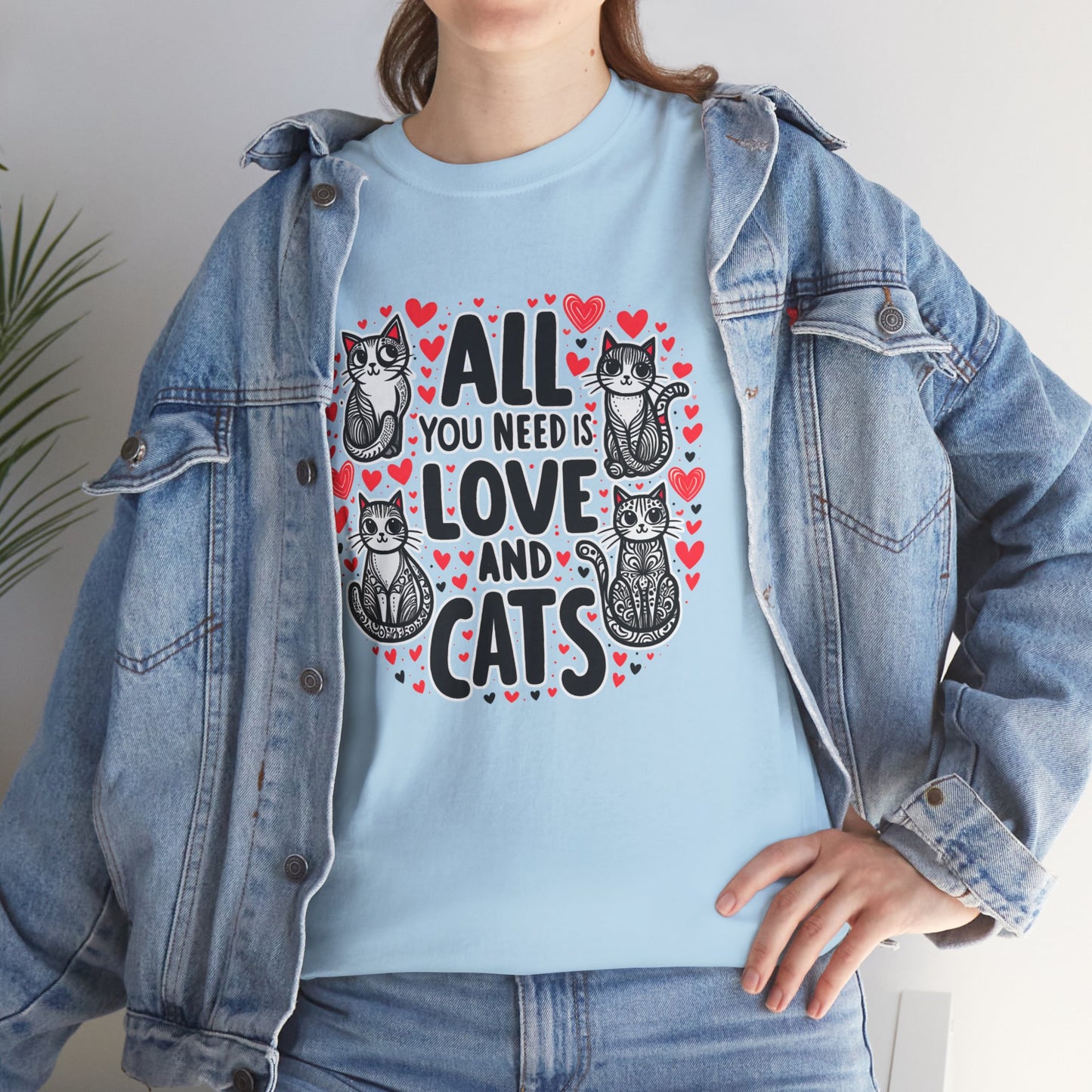 All You Need is Love & Cats T-Shirt