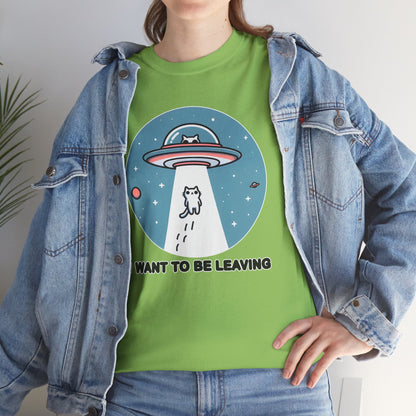 I want to be Leaving T-Shirt