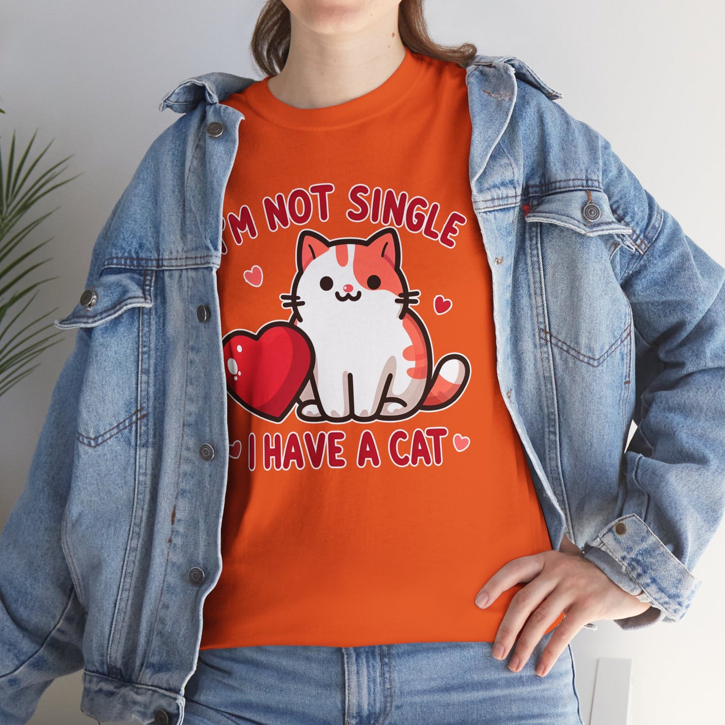 I'm Not Single, I Have a Cat T-Shirt