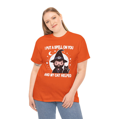 I Put a Spell on You, and My Cat Helped T-Shirt