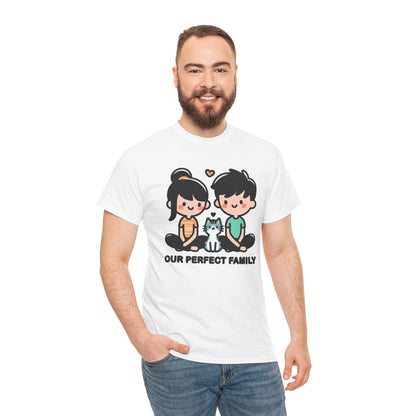 Our Perfect Family T-Shirt