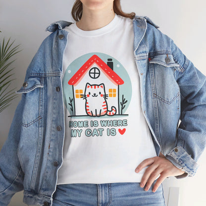 Home is Where My Cat Is T-Shirt