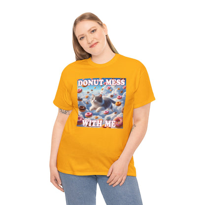 Donut Mess With Me T-Shirt