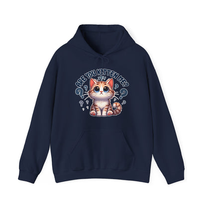 Are You Kitten Me? Gender-Neutral Hoodie
