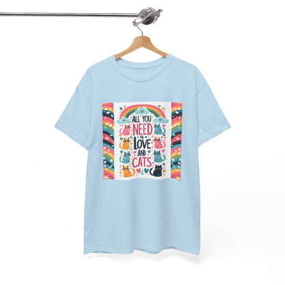 All You Need is Love & Cats T-Shirt