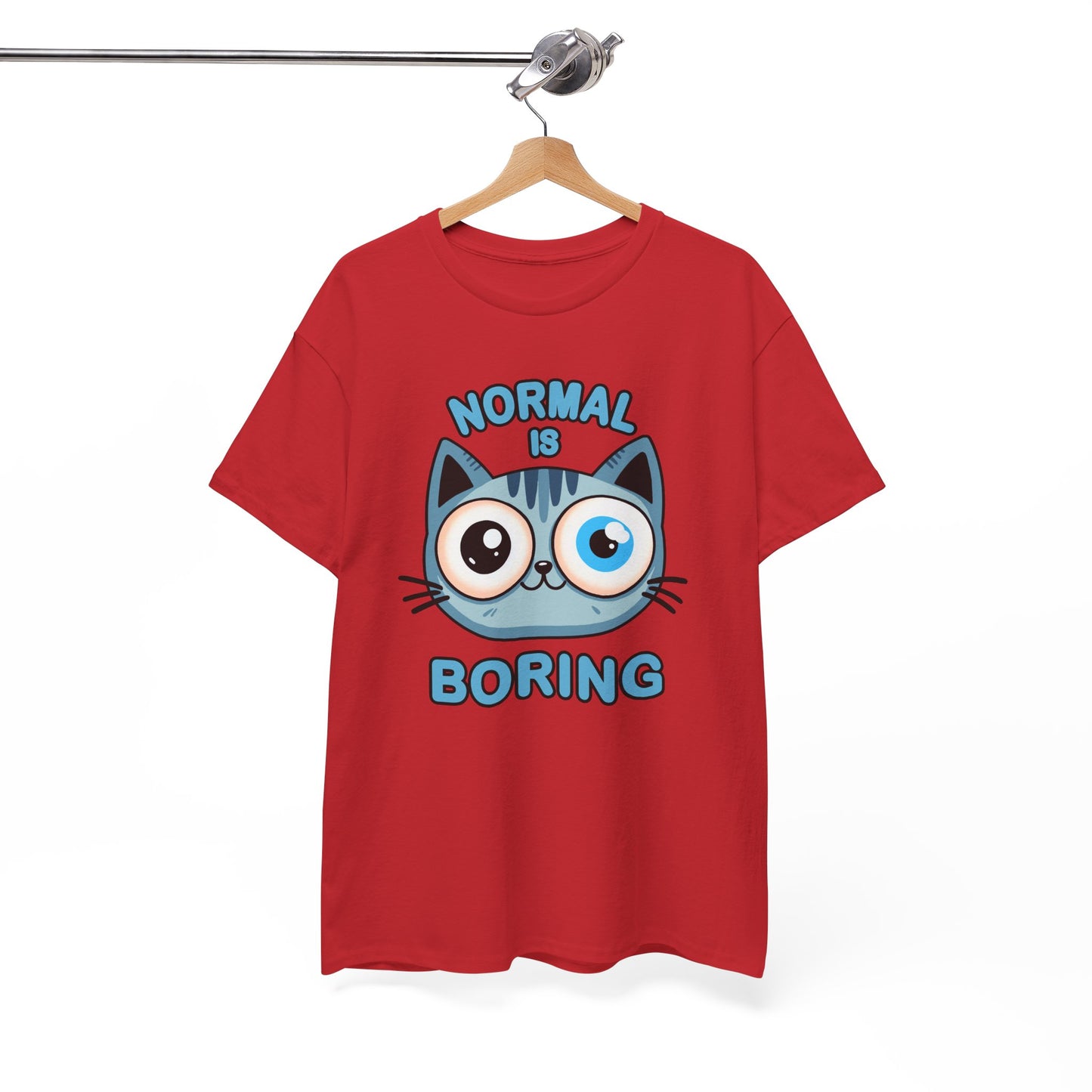 Normal is Boring T-Shirt