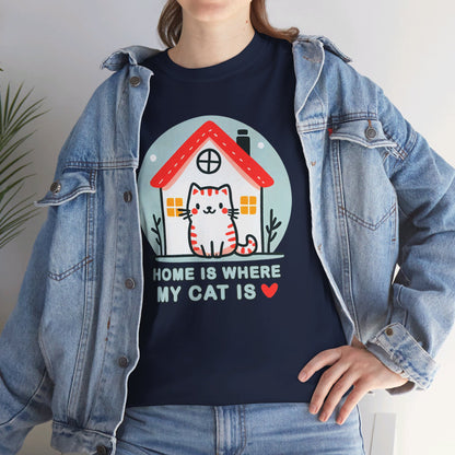 Home is Where My Cat Is T-Shirt