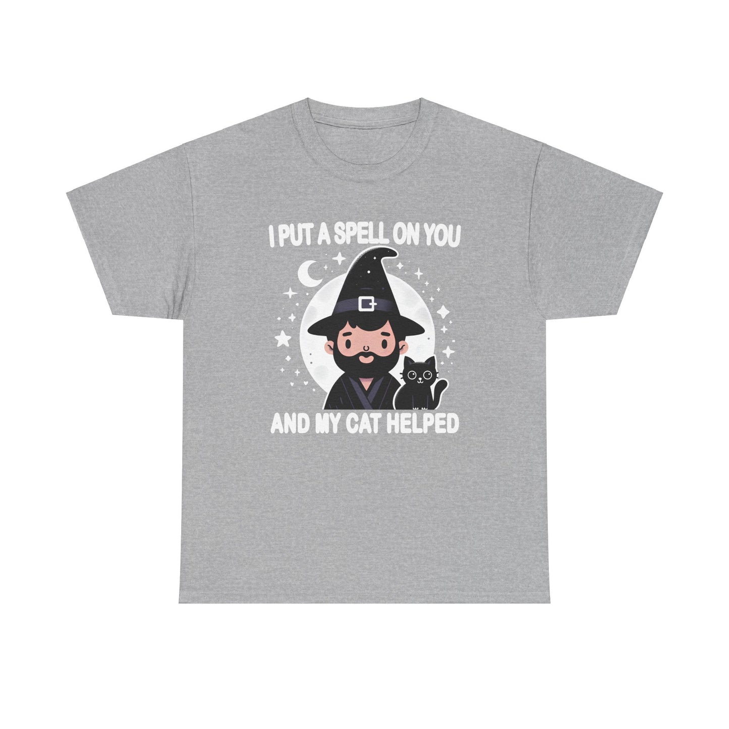 I Put a Spell on You, and My Cat Helped T-Shirt