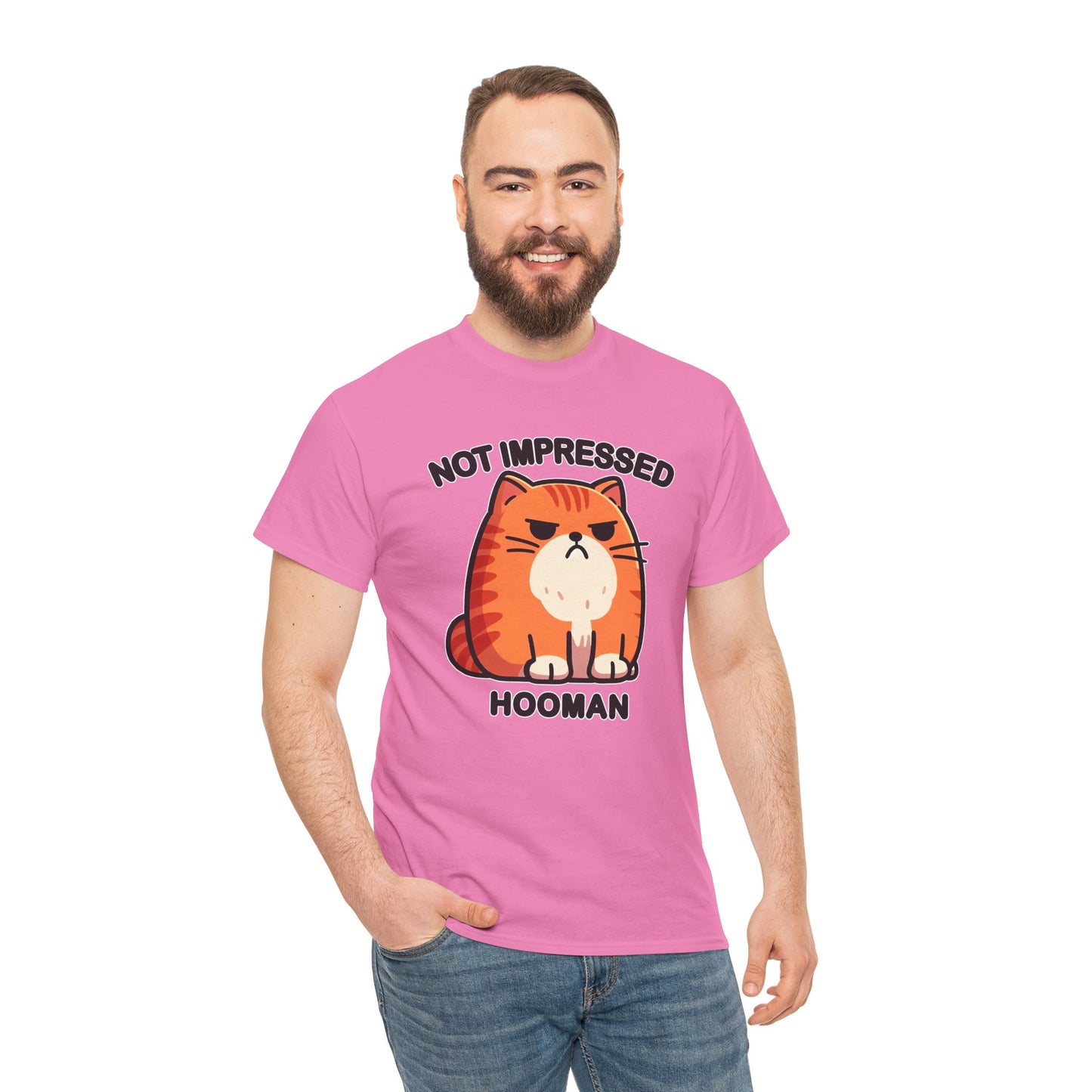 Not Impressed Hooman T-Shirt