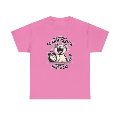 Who Needs an Alarm Clock? T-Shirt