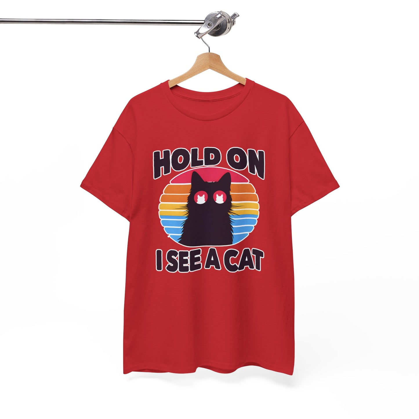 Hold On. I See a Cat T-Shirt