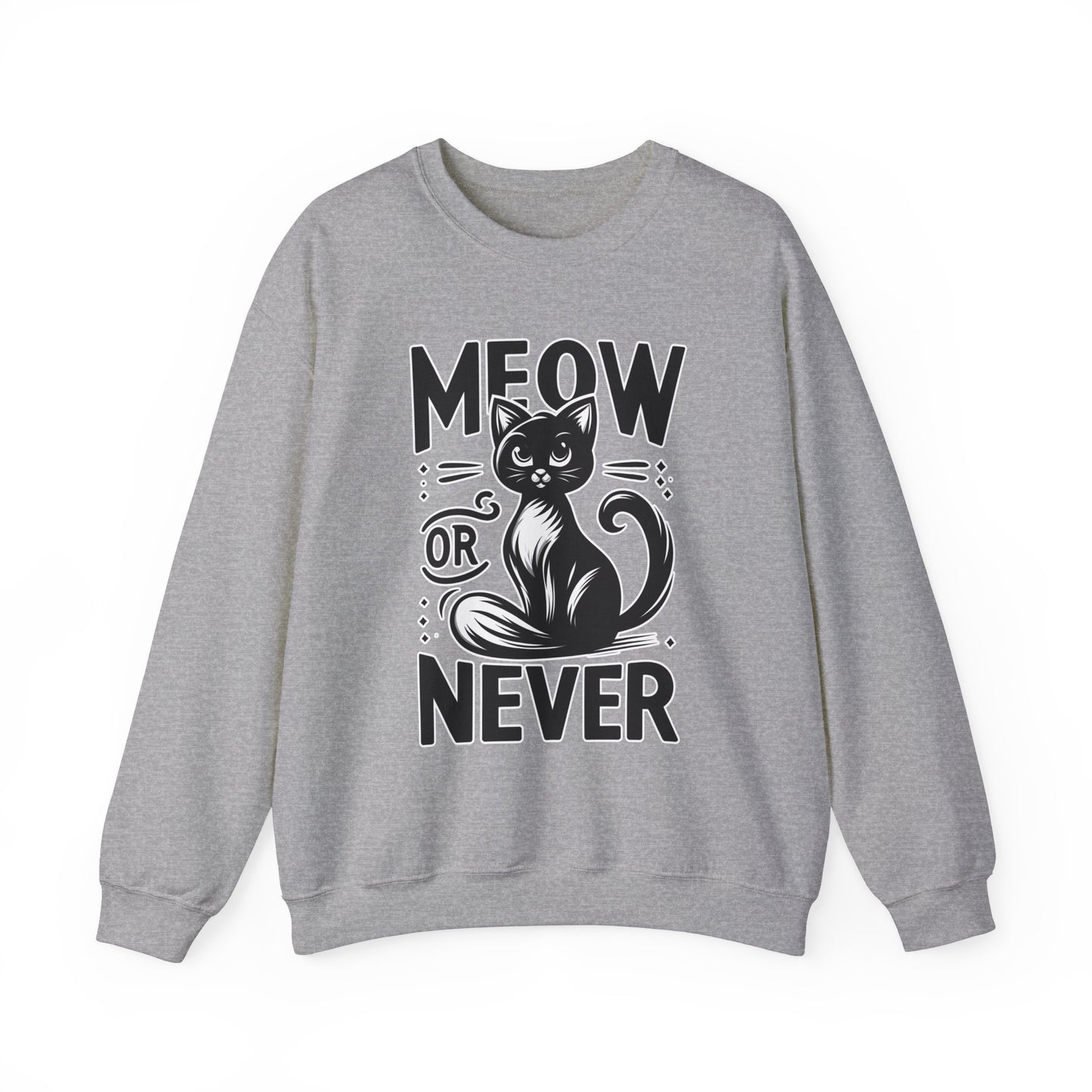 Meow or Never Sweatshirt