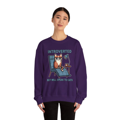 Introverted, But Will Speak to Cats Sweatshirt