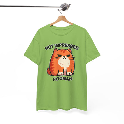 Not Impressed Hooman T-Shirt